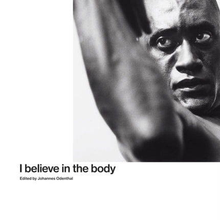 Ismael Ivo: I Believe in the Body