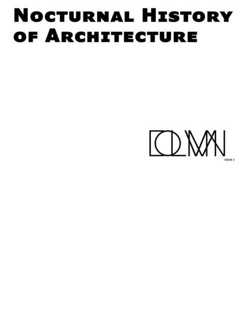 Nocturnal History of Architecture: Column Issue 2