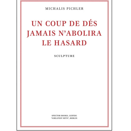 Michalis Pichler Un Coup de Dés Jamais nAbolira Le Hasard