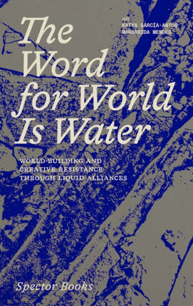 The Word for World Is Water