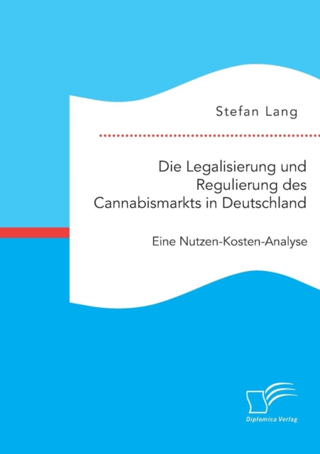 Die Legalisierung und Regulierung des