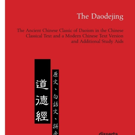 The Daodejing. The Ancient Chinese Classic of