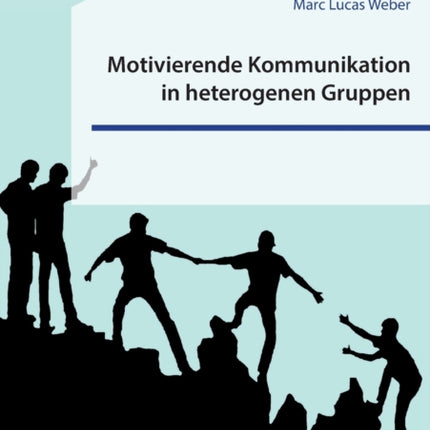 Motivierende Kommunikation in heterogenen Gruppen. Eine empirische Studie zur Kommunikation zwischen Lehrkraft und Schüler*innen im inklusiven Sportunterricht