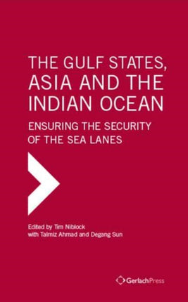 The Gulf States, Asia and the Indian Ocean: