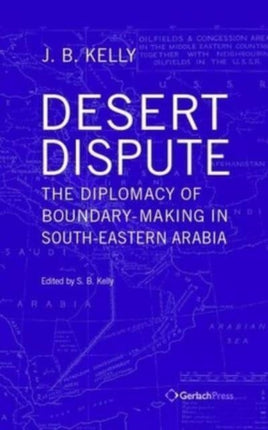 Desert Dispute: the Diplomacy of Boundary-Making