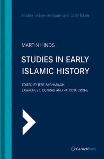 Studies in Early Islamic History: With an Introduction by G. R. Hawting