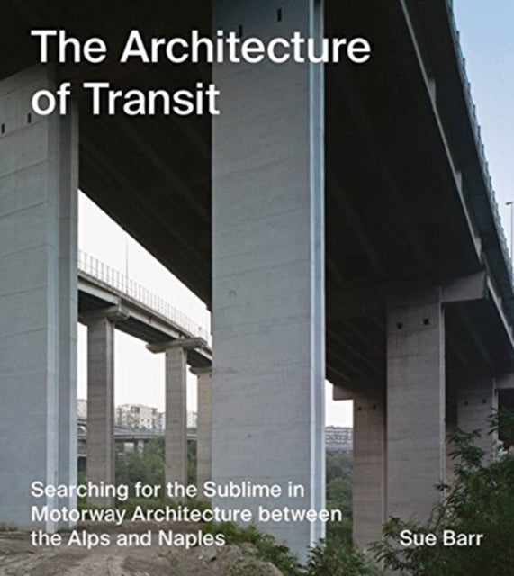 Sue Barr: The Architecture of Transit