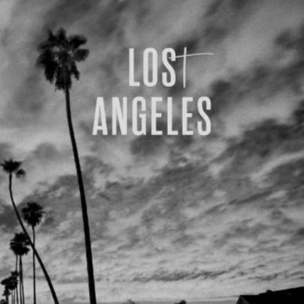 Michael Dressel: Los(t) Angeles