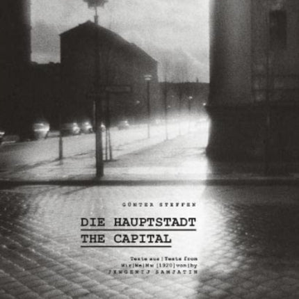 Günter Steffen: The Capital: East Berlin in the Eighties