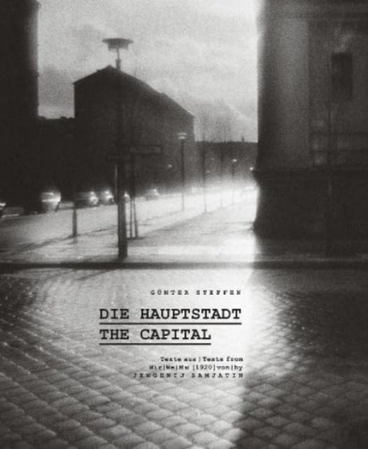 Günter Steffen: The Capital: East Berlin in the Eighties