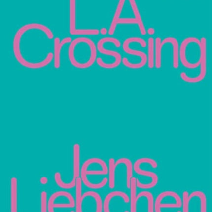 L.A. Crossing