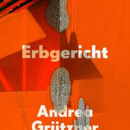 Andrea Grützner  Erbgericht