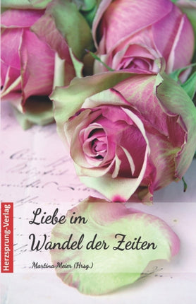 Liebe im Wandel der Zeiten