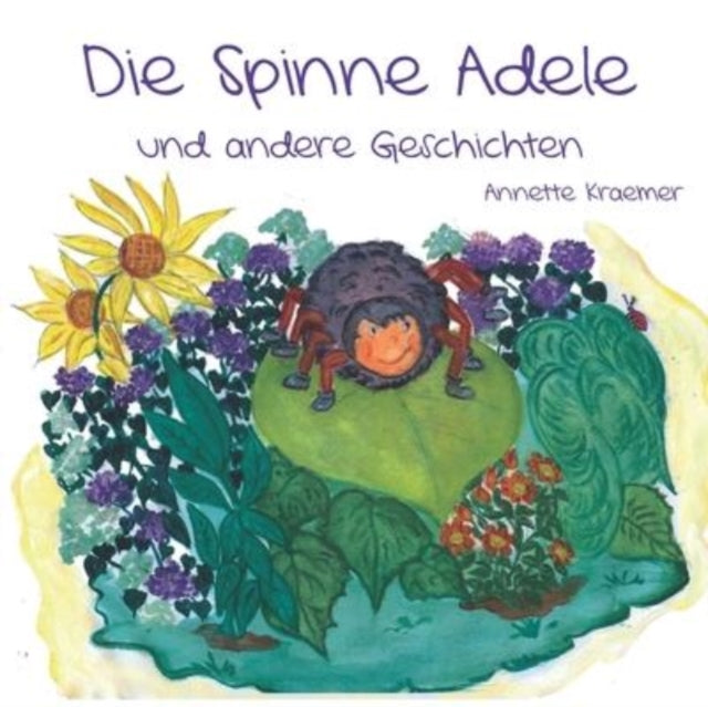 Die Spinne Adele und andere Geschichten