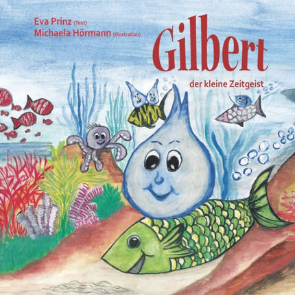 Gilbert, der kleine Zeitgeist