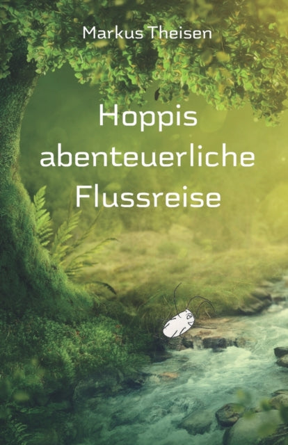 Hoppis abenteuerliche Flussreise