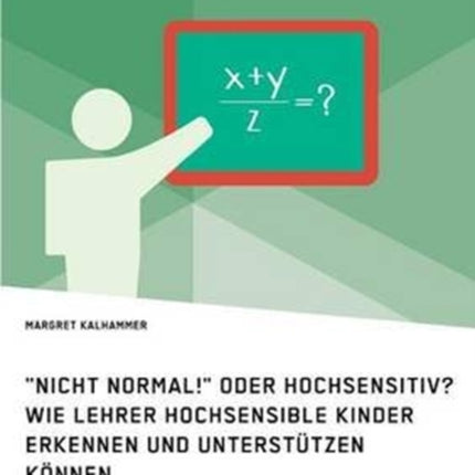 Nicht normal!  oder hochsensitiv? Wie Lehrer