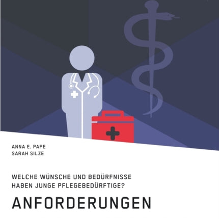 Anforderungen an die Junge Pflege. Welche Wünsche