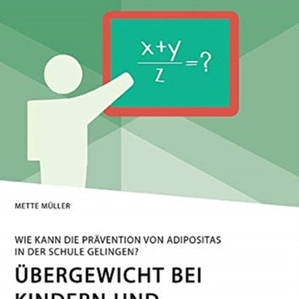 Übergewicht bei Kindern und Jugendlichen. Wie