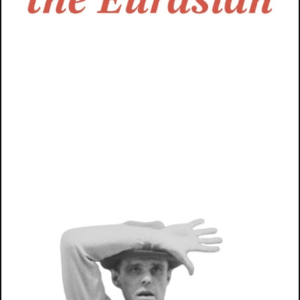 Joseph Beuys: Greetings from the Eurasian