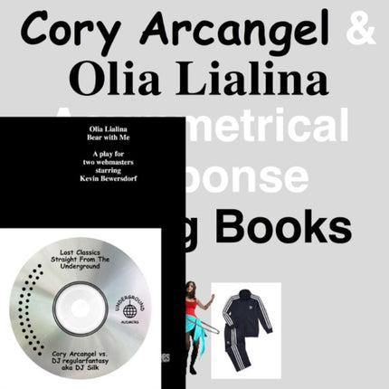 Cory Arcangel and Olia Lialina: Asymmetrical Response