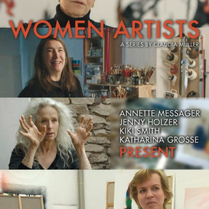 Women Artists: A Series by Claudia Muller: Annette Messager, Jenny Holzer, Kiki Smith, Katharina Grosse PRESENT (DVD)