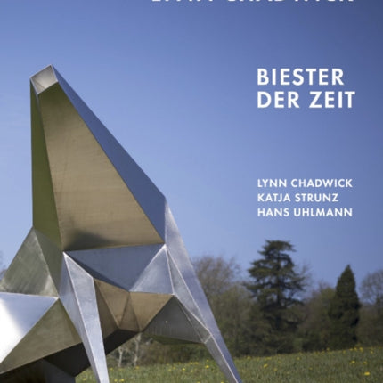 Lynn Chadwick: Biester der Zeit