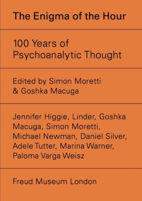 The Enigma of Hour: 100 Years of Psychoanalytic Thought