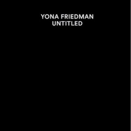 Yona Friedman: Untitled