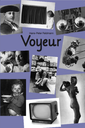 Hans-Peter Feldmann: Voyeur (7th Edition)