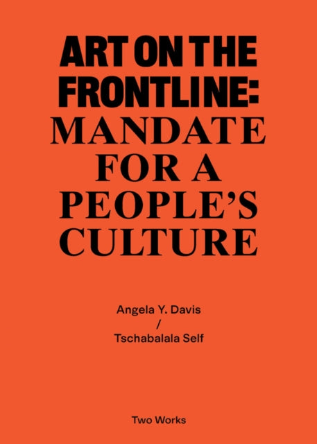 Art on the Frontline: Mandate for a People's Culture: Two Works Series Vol. 2