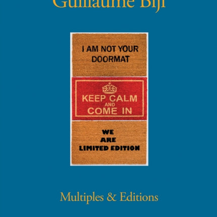 Guillaume Bijl: Multiples & Editions