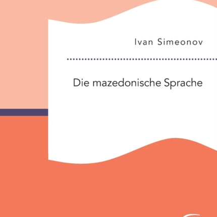 Die mazedonische Sprache