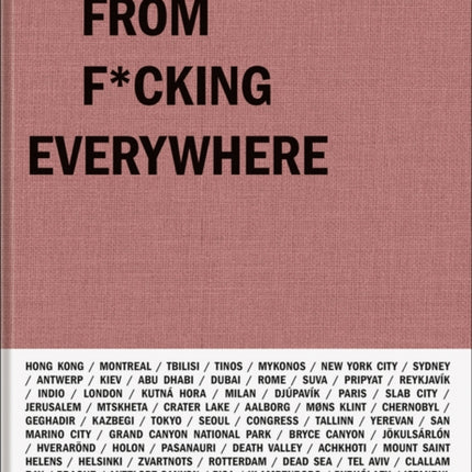 Live From F*cking Everywhere