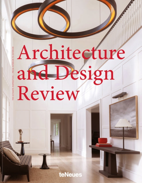 Architecture and Design Review: The Ultimate Inspiration - From Interior to Exterior