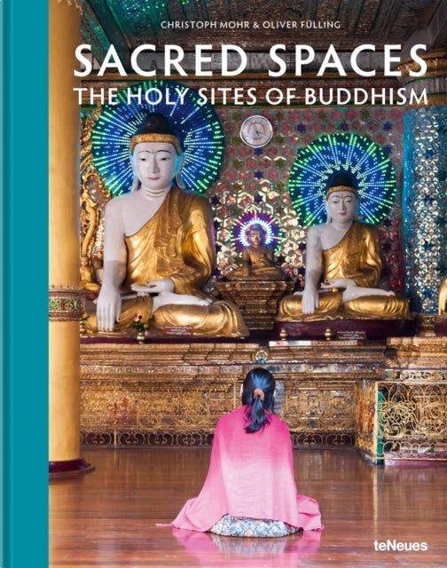 Sacred Spaces: The Holy Sites of Buddhism