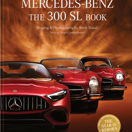 Mercedes-Benz: The 300 SL Book. Revised 70 Years Anniversary Edition