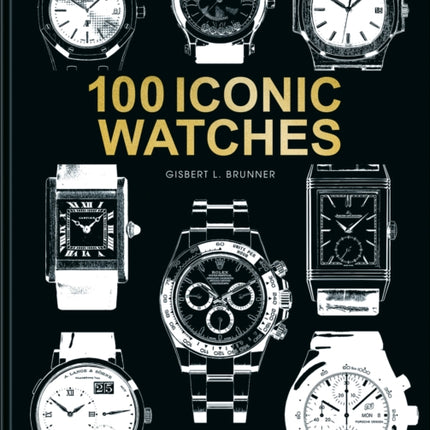 100 Iconic Watches