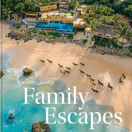 Family Escapes