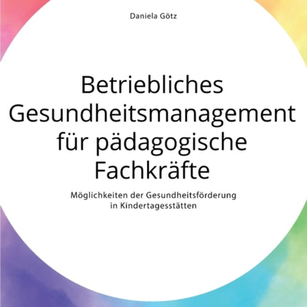 Betriebliches Gesundheitsmanagement für