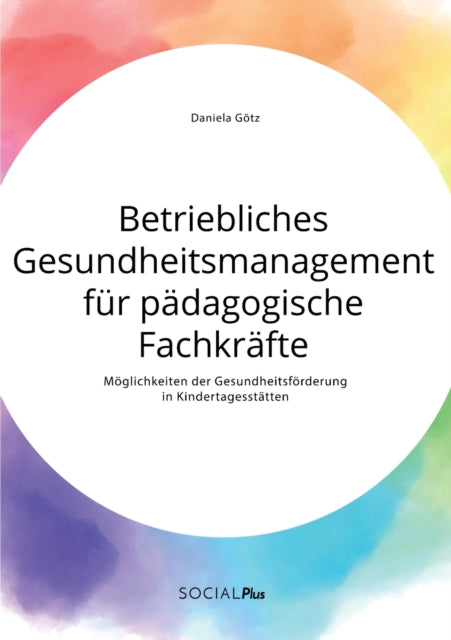 Betriebliches Gesundheitsmanagement für