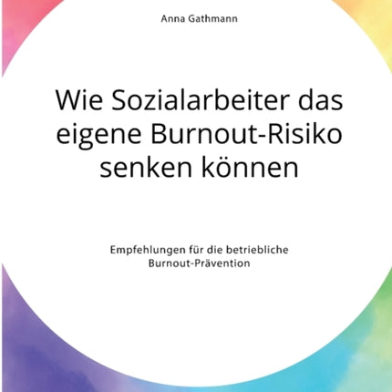 Wie Sozialarbeiter das eigene Burnout-Risiko