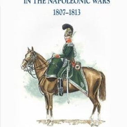 The The Westphalian Army in the Napoleonic Wars 1807-1813