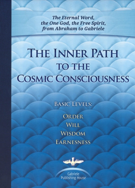 The Inner Path to the Cosmic Consciousness