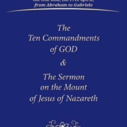 The Ten Commandments of God & The Sermon on the Mount of Jesus of Nazareth