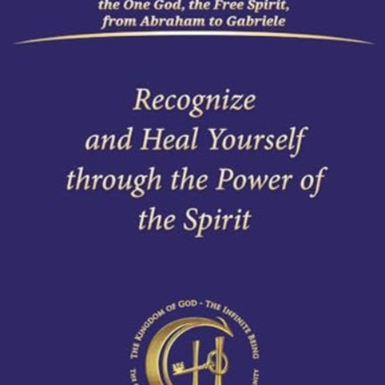 Recognize and Heal Yourself Through the Power of the Spirit Softbound