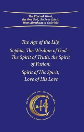 The Age of the Lily Sophia the Wisdom of God