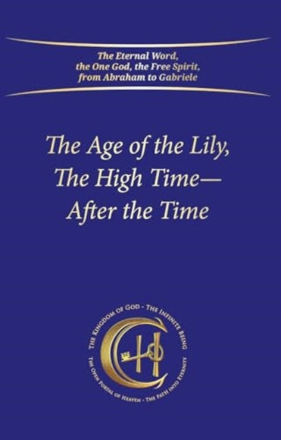 The Age of the Lily The High Time  After the Time