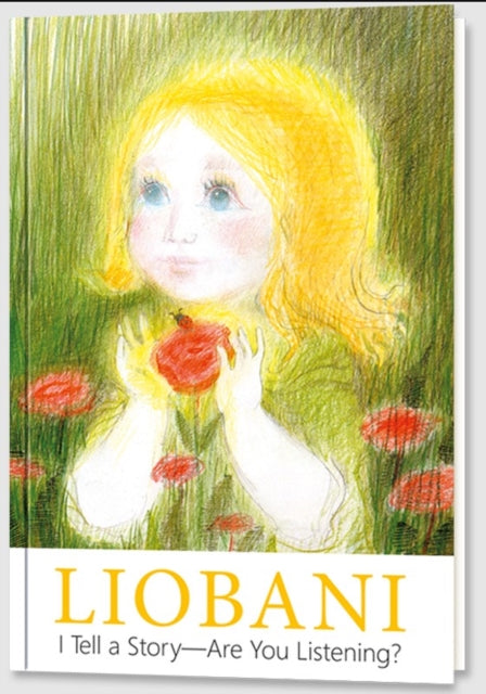 Liobani  I Tell a Story  Are You Listening