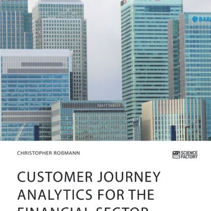 Customer journey analytics for the financial sector. How do customers make decisions regarding their bank?